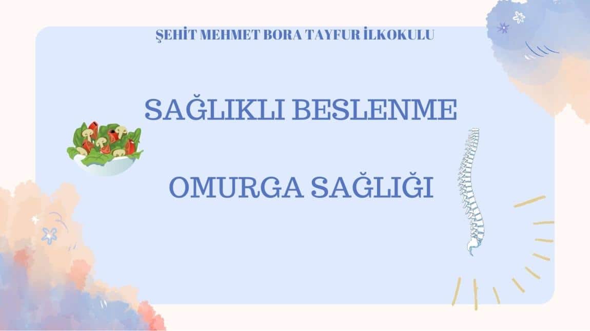 SAĞLIKLI BESLENME ve OMURGA SAĞLIĞI SEMİNERİ